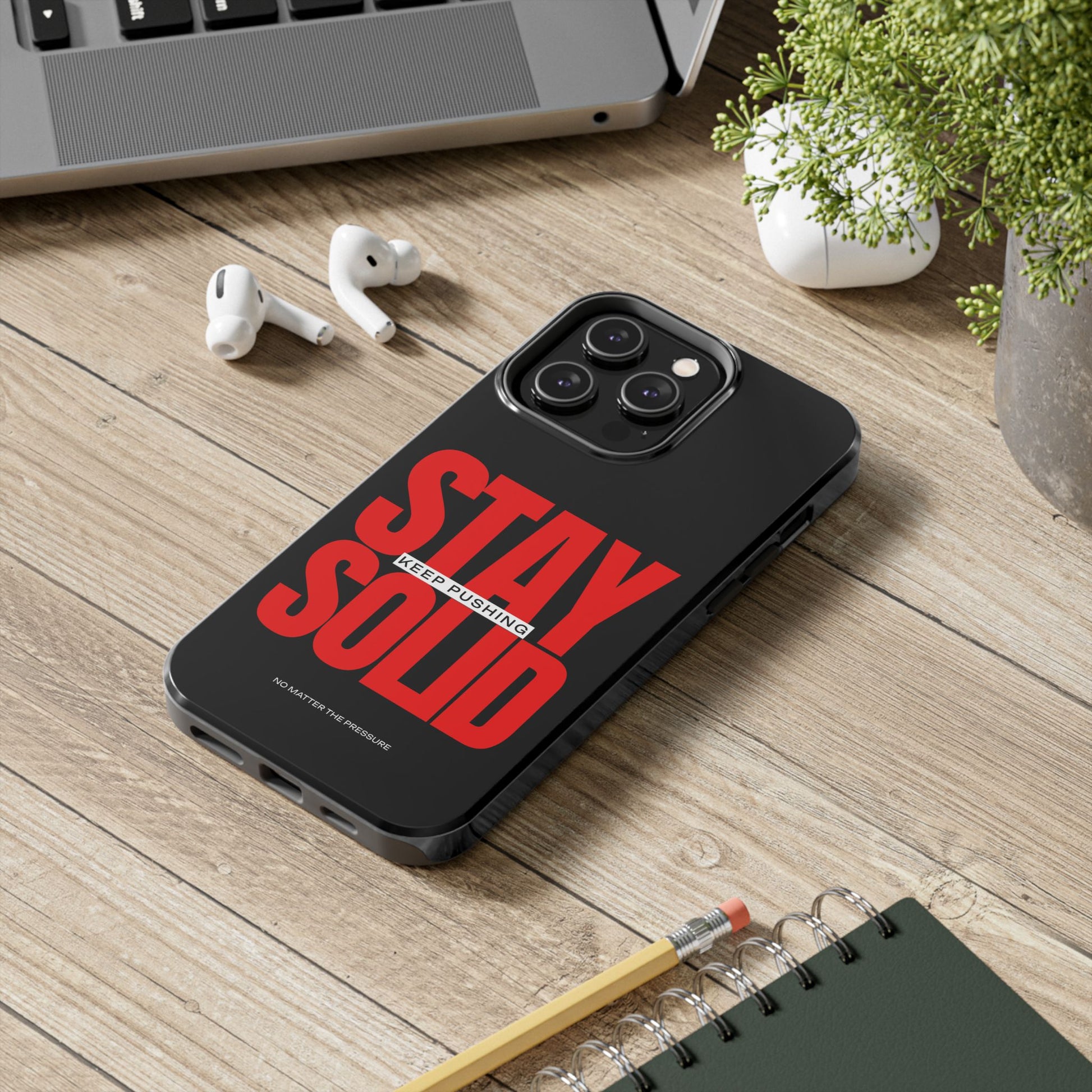 “Stay Solid” Motivational Tough iPhone Case - CaseBud