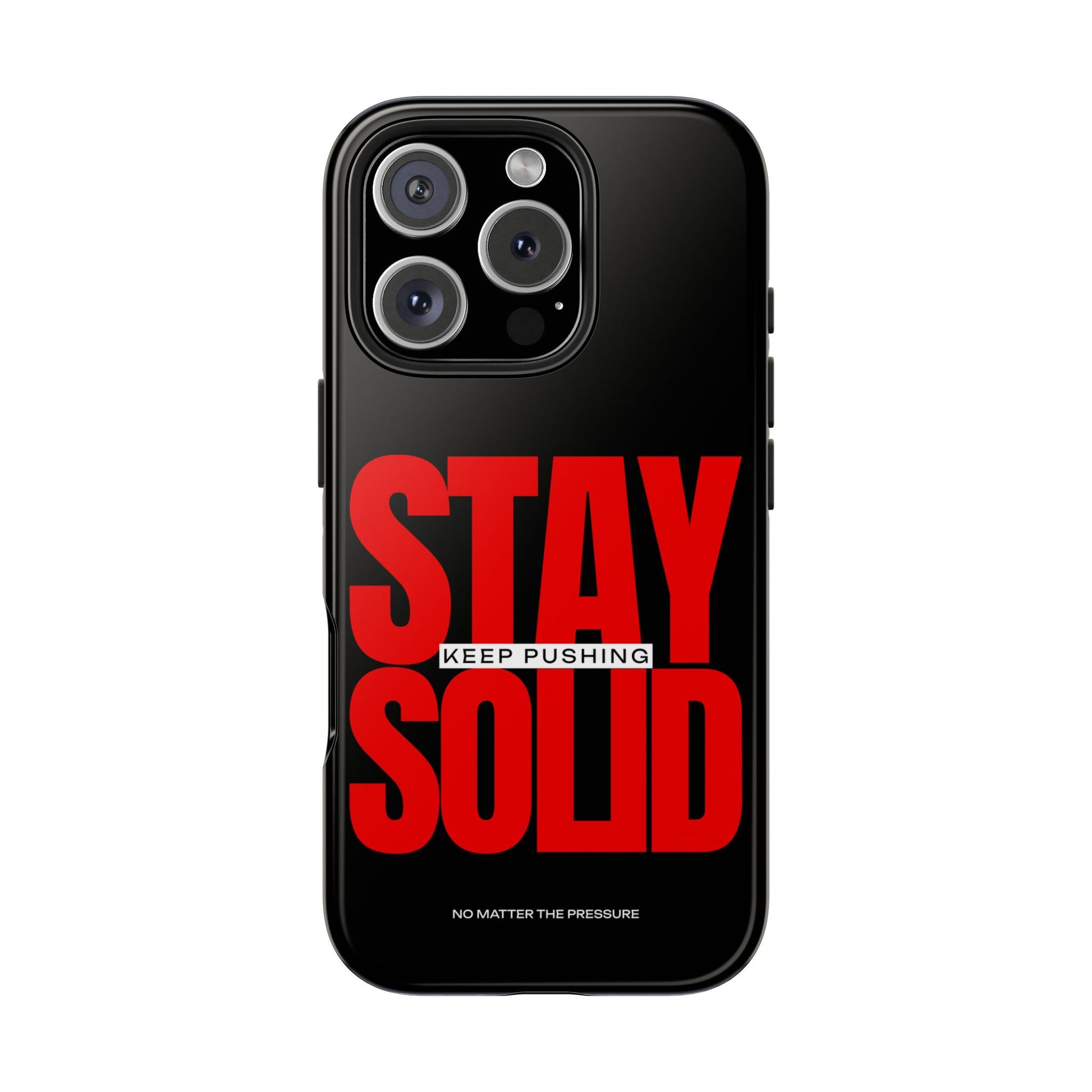 “Stay Solid” Motivational Tough iPhone Case - CaseBud