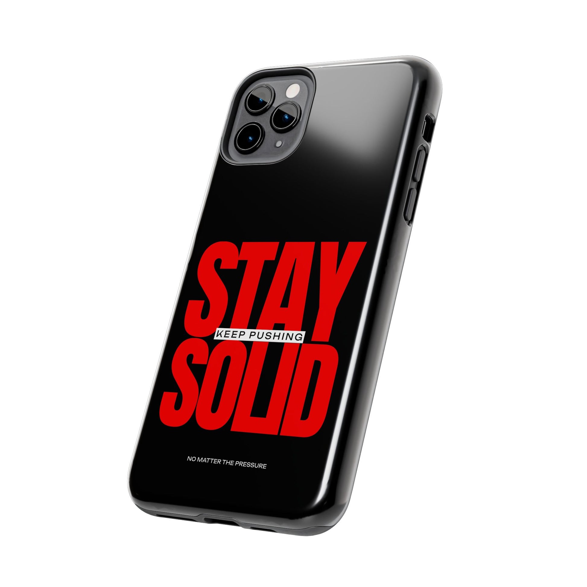 “Stay Solid” Motivational Tough iPhone Case - CaseBud