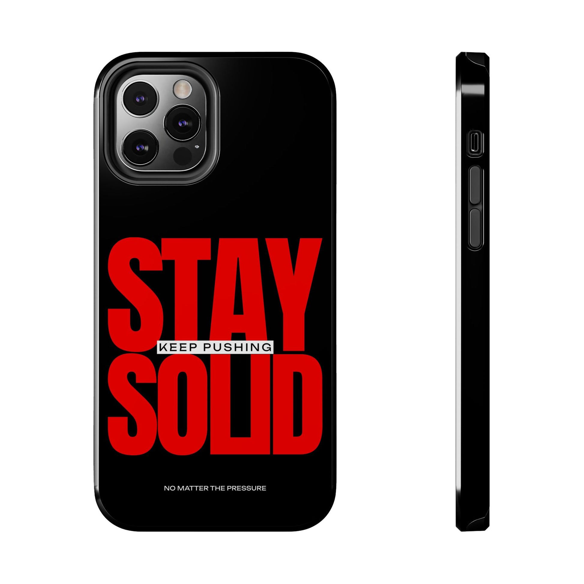 “Stay Solid” Motivational Tough iPhone Case - CaseBud