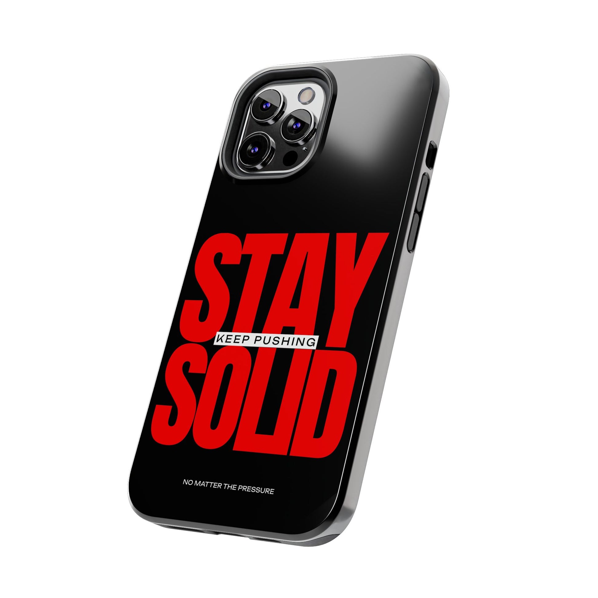 “Stay Solid” Motivational Tough iPhone Case - CaseBud