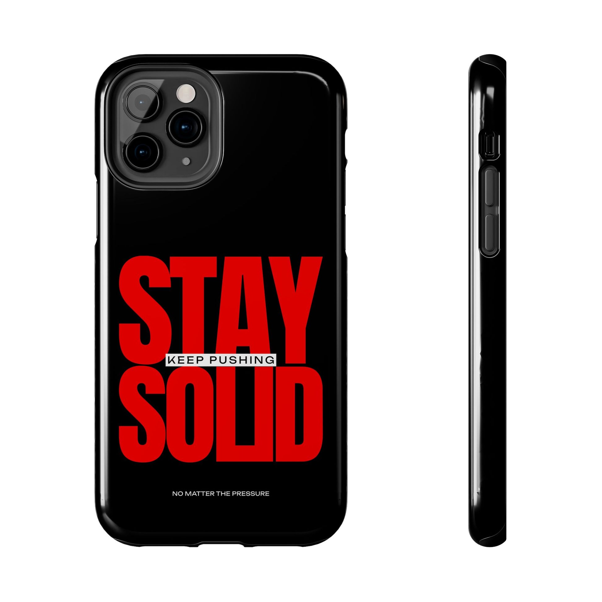 “Stay Solid” Motivational Tough iPhone Case - CaseBud