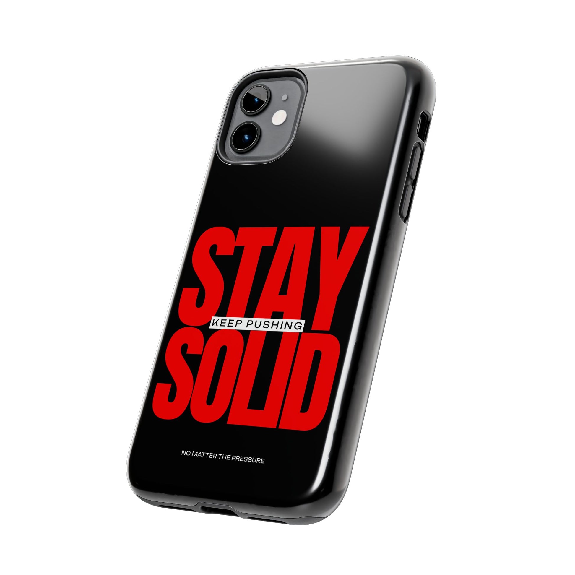 “Stay Solid” Motivational Tough iPhone Case - CaseBud