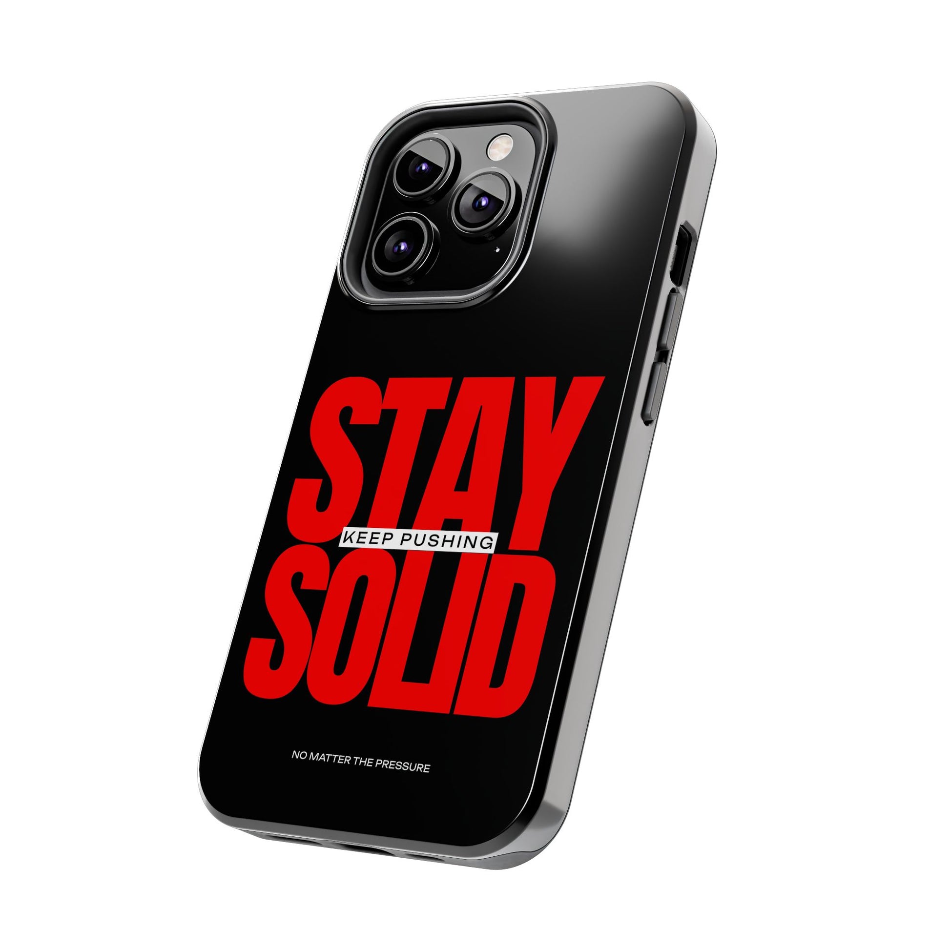 “Stay Solid” Motivational Tough iPhone Case - CaseBud