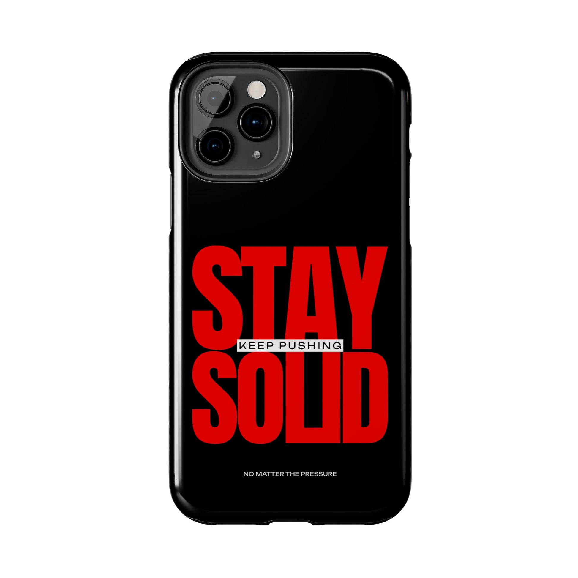 “Stay Solid” Motivational Tough iPhone Case - CaseBud