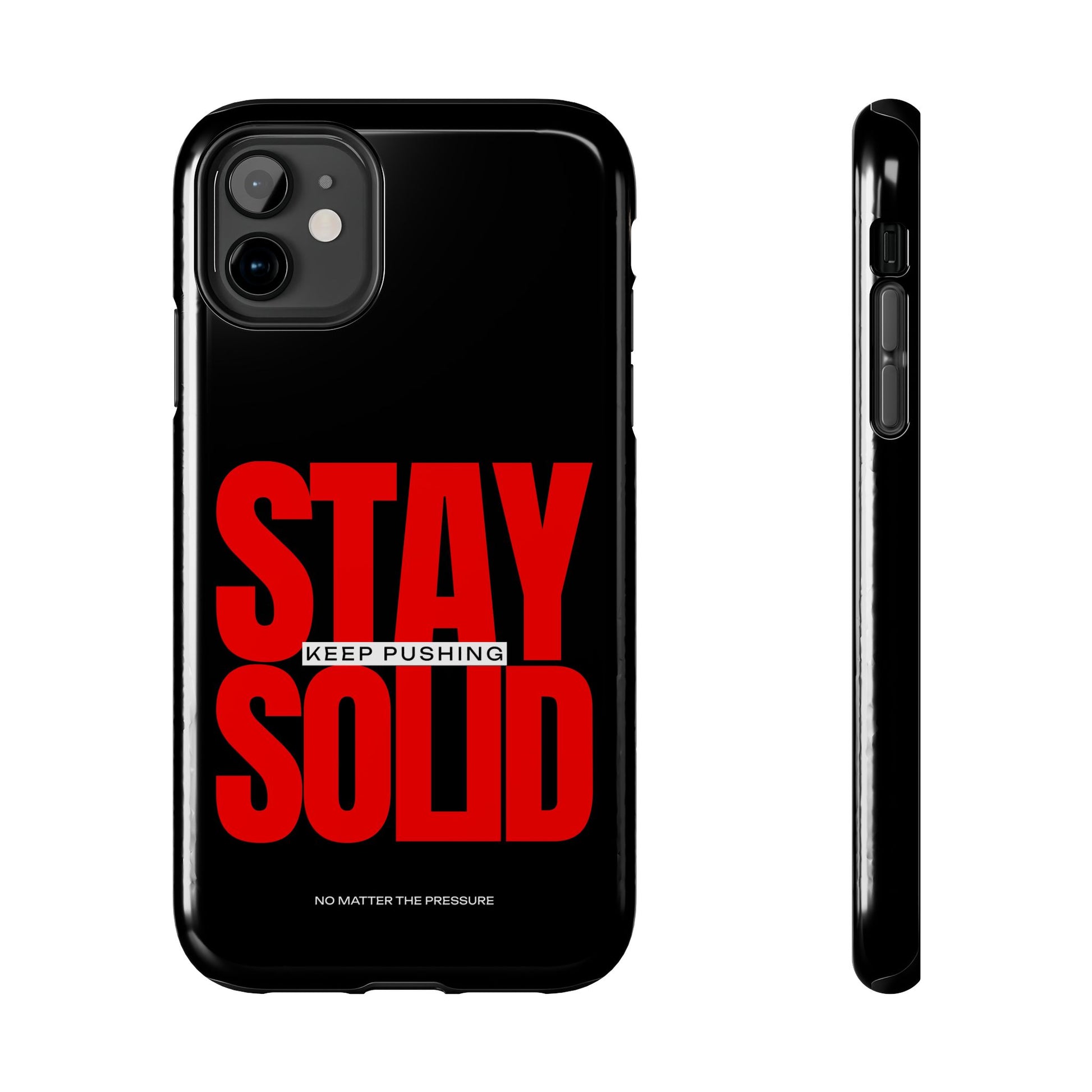 “Stay Solid” Motivational Tough iPhone Case - CaseBud