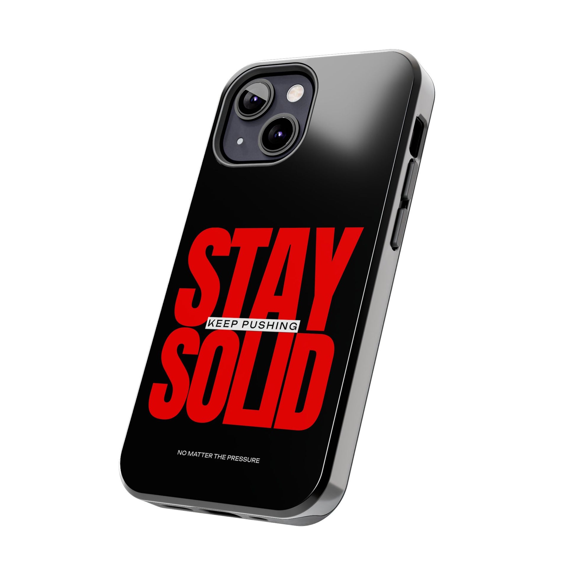 “Stay Solid” Motivational Tough iPhone Case - CaseBud