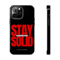 “Stay Solid” Motivational Tough iPhone Case - CaseBud