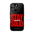 “Stay Solid” Motivational Tough iPhone Case - CaseBud
