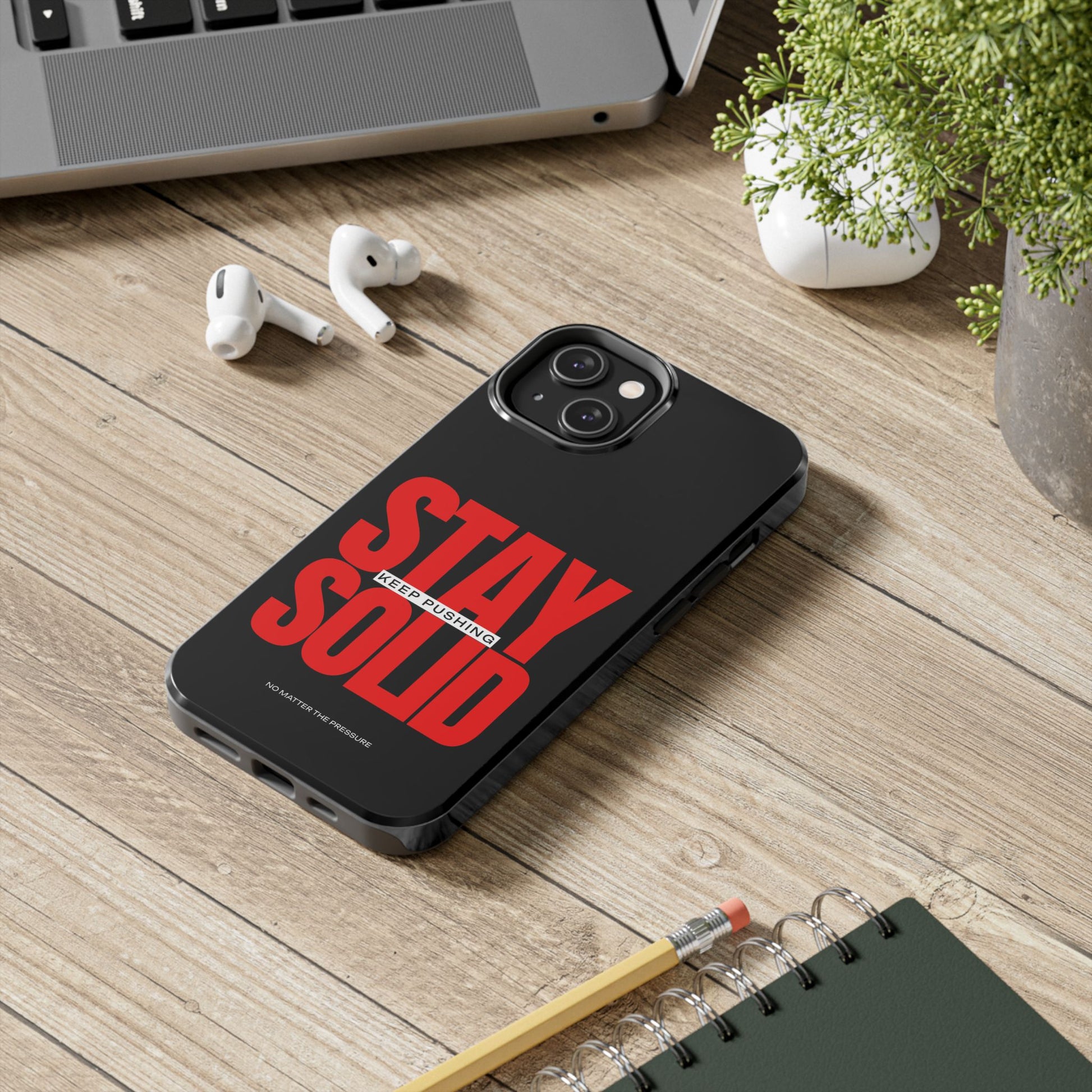 “Stay Solid” Motivational Tough iPhone Case - CaseBud