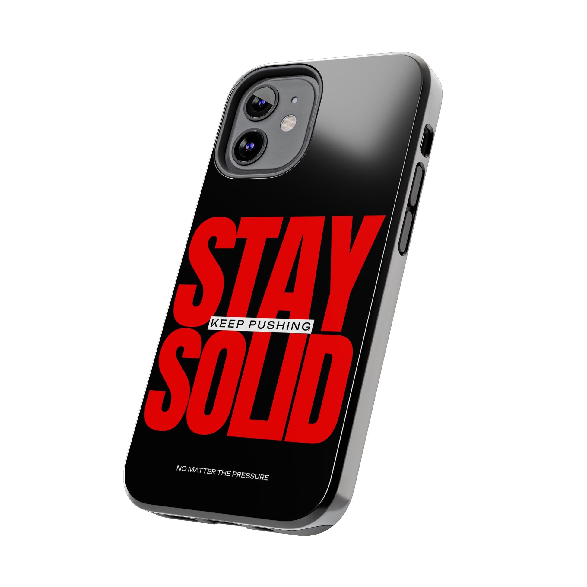 “Stay Solid” Motivational Tough iPhone Case - CaseBud