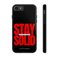 “Stay Solid” Motivational Tough iPhone Case - CaseBud
