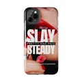 “Slay Steady” Tough iPhone Case - CaseBud