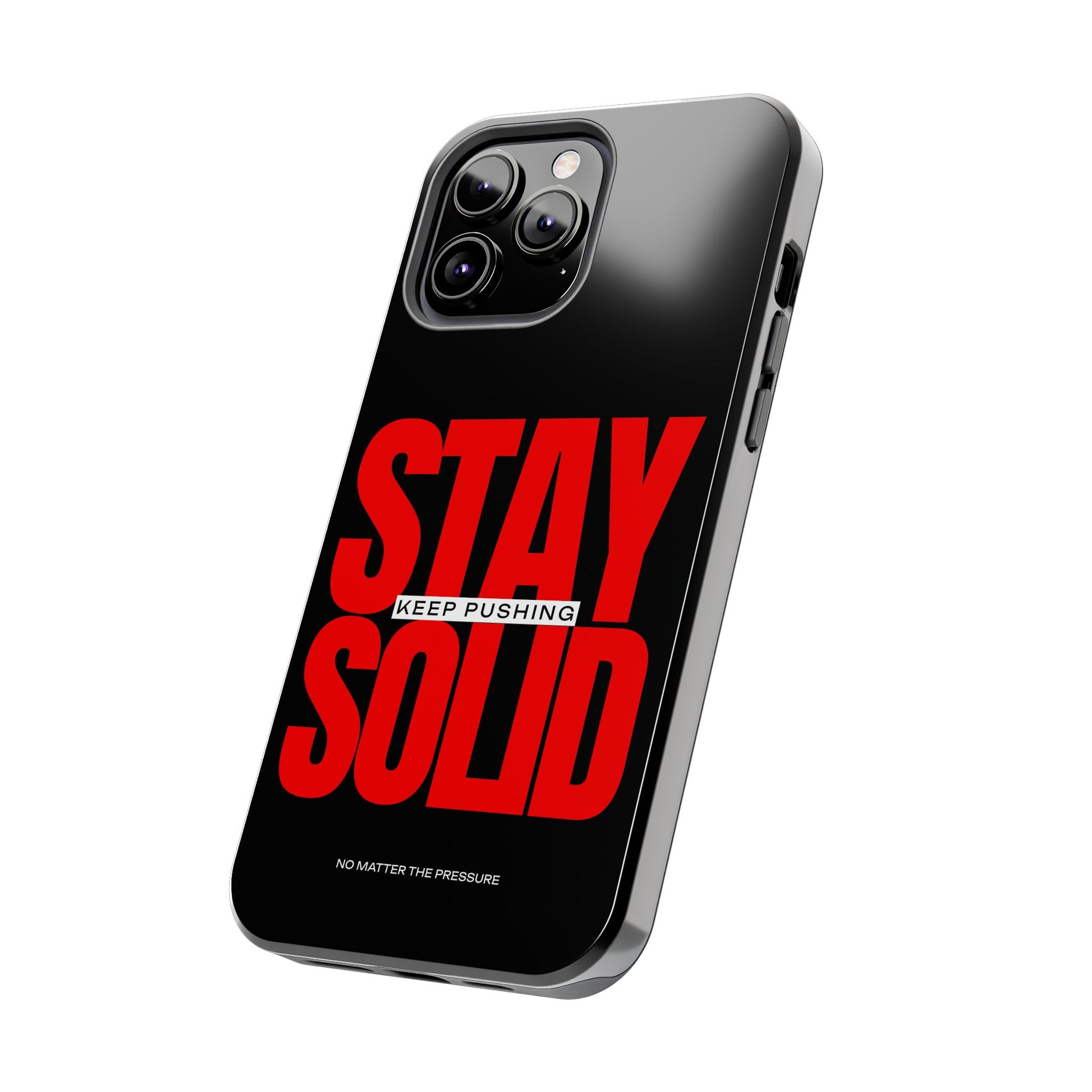 “Stay Solid” Motivational Tough iPhone Case - CaseBud