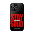 “Stay Solid” Motivational Tough iPhone Case - CaseBud