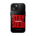 “Stay Solid” Motivational Tough iPhone Case - CaseBud