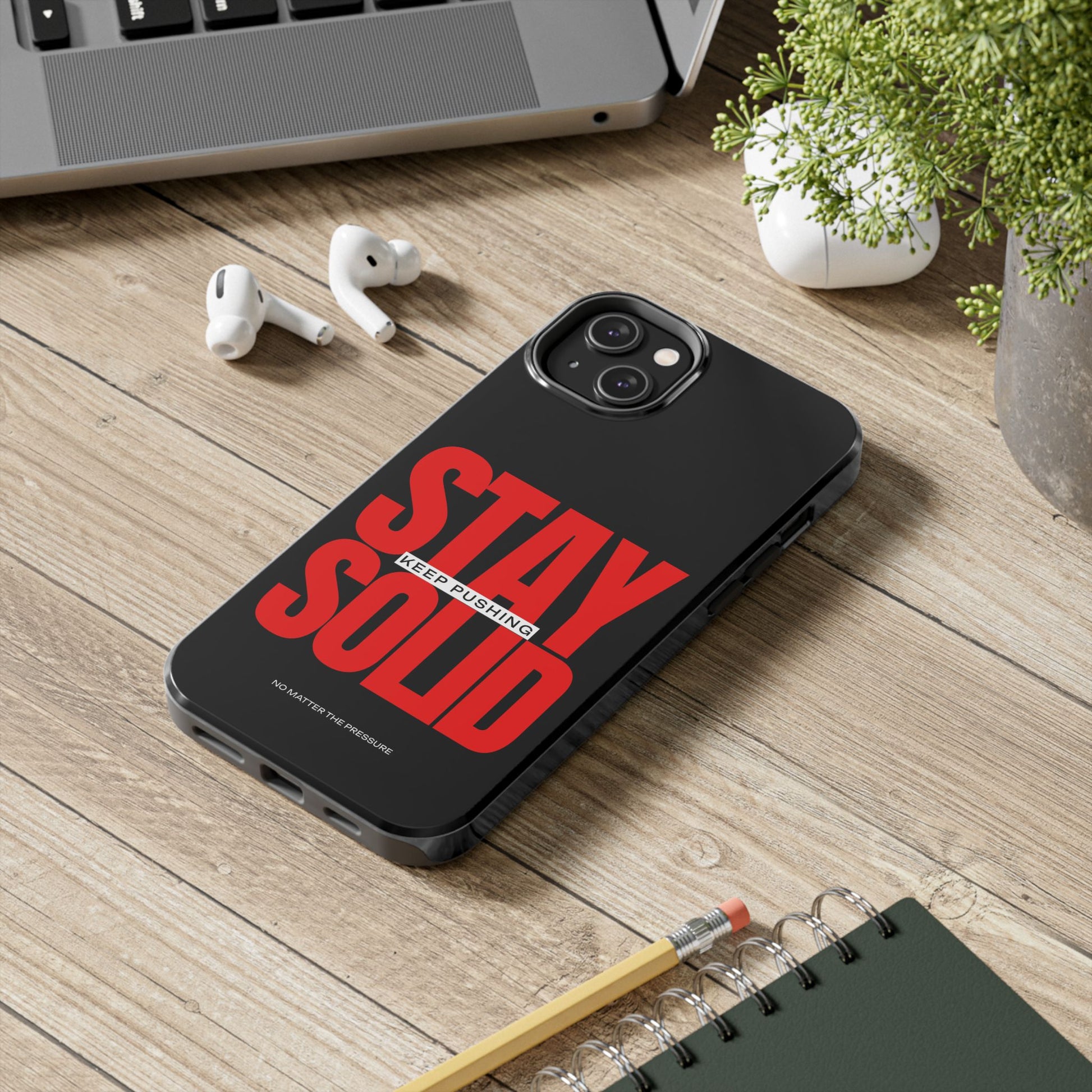“Stay Solid” Motivational Tough iPhone Case - CaseBud