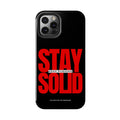 “Stay Solid” Motivational Tough iPhone Case - CaseBud