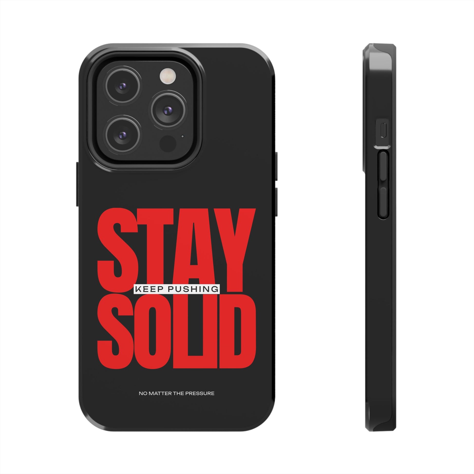 “Stay Solid” Motivational Tough iPhone Case - CaseBud