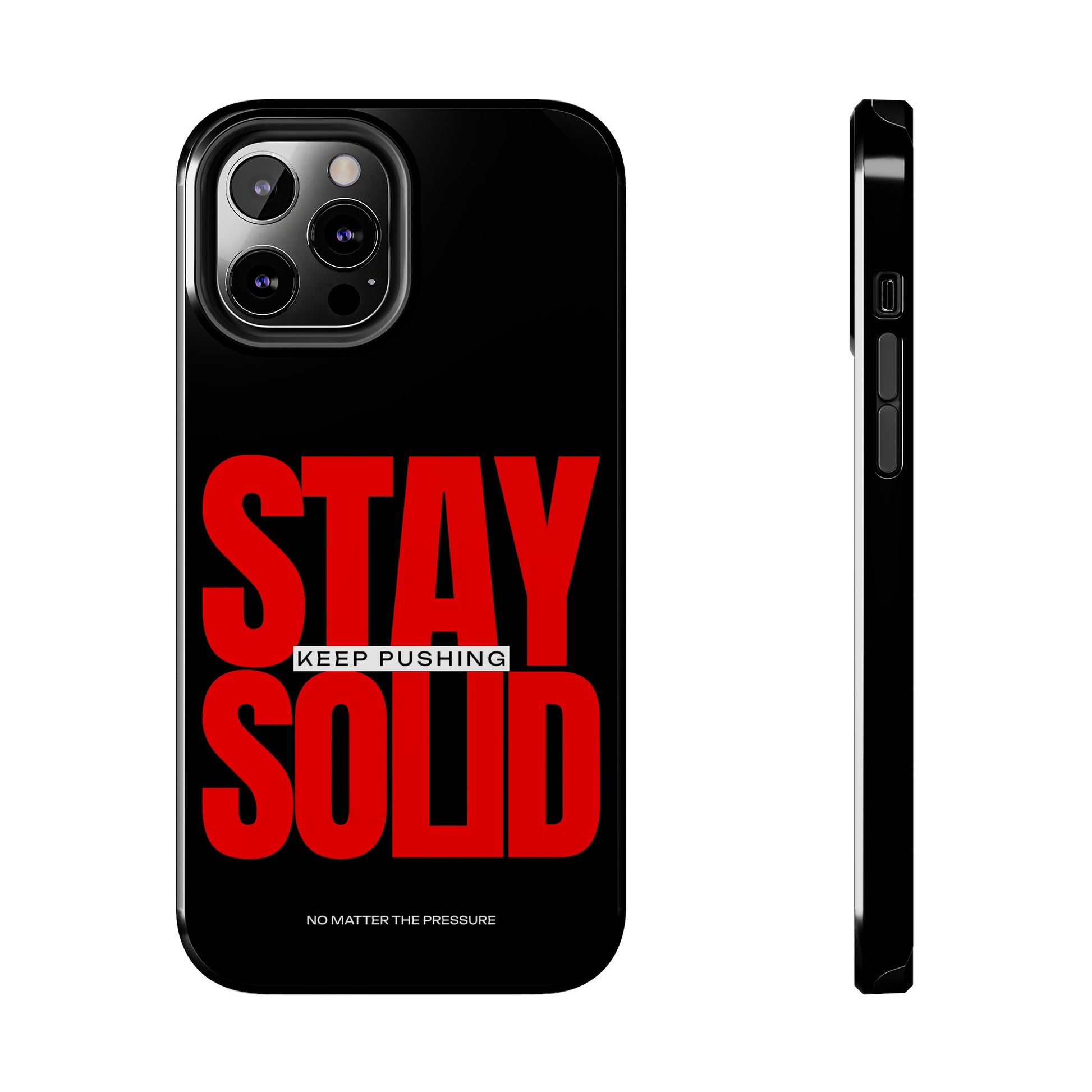 “Stay Solid” Motivational Tough iPhone Case - CaseBud