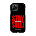 “Stay Solid” Motivational Tough iPhone Case - CaseBud