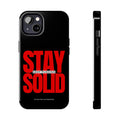 “Stay Solid” Motivational Tough iPhone Case - CaseBud