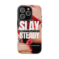 “Slay Steady” Tough iPhone Case - CaseBud