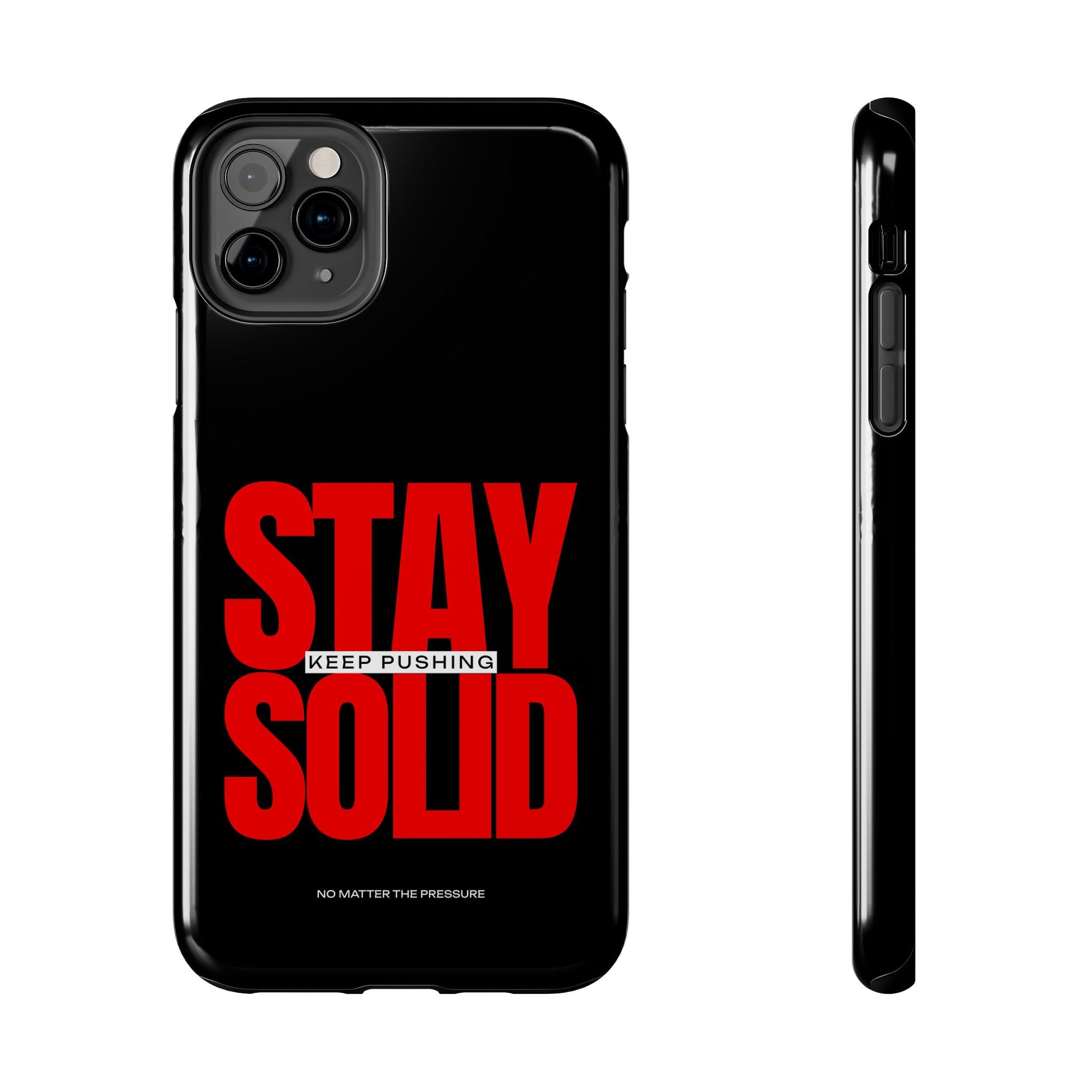 “Stay Solid” Motivational Tough iPhone Case - CaseBud