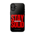 “Stay Solid” Motivational Tough iPhone Case - CaseBud