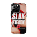 “Slay Steady” Tough iPhone Case - CaseBud