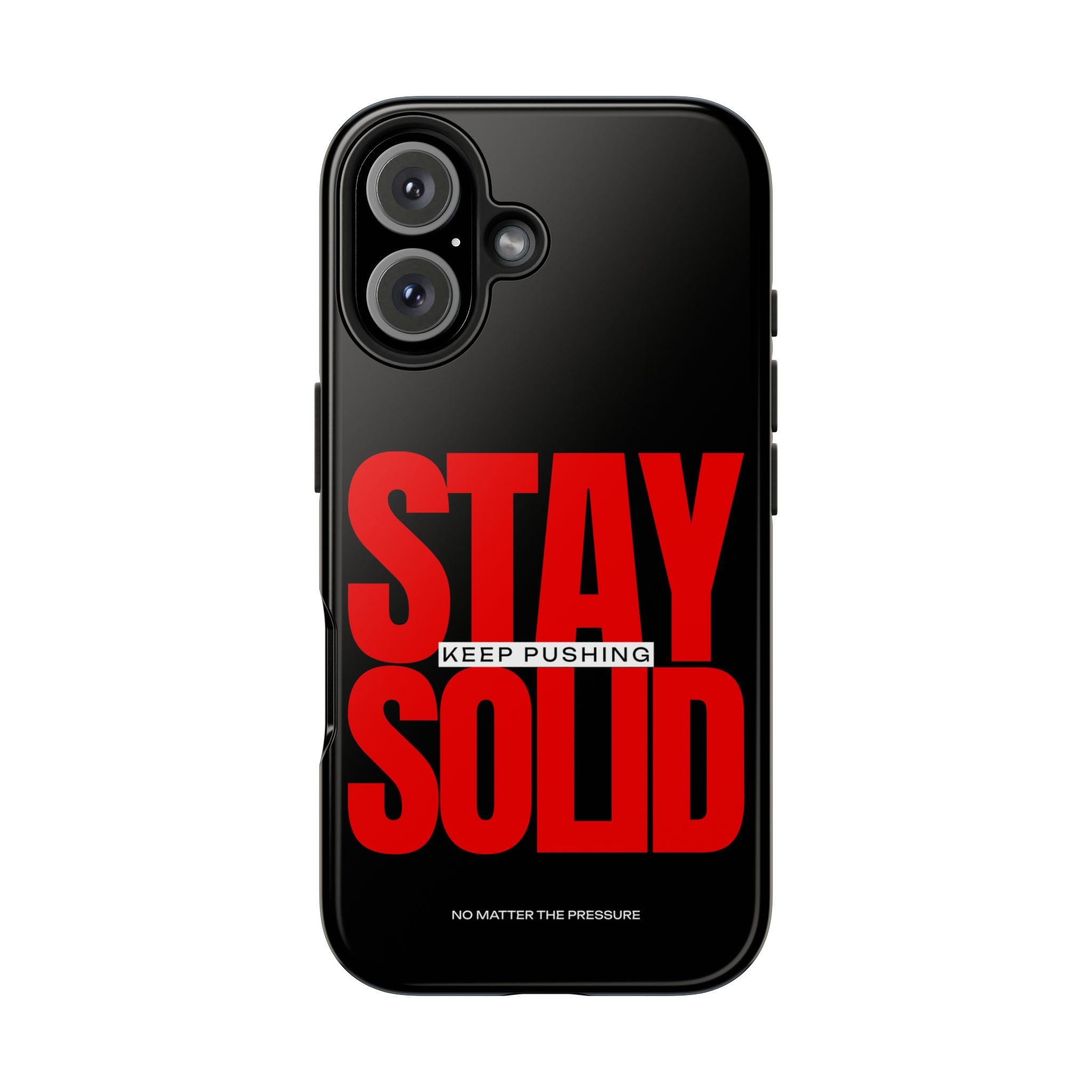 “Stay Solid” Motivational Tough iPhone Case - CaseBud
