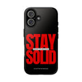 “Stay Solid” Motivational Tough iPhone Case - CaseBud