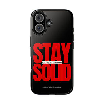“Stay Solid” Motivational Tough iPhone Case - CaseBud