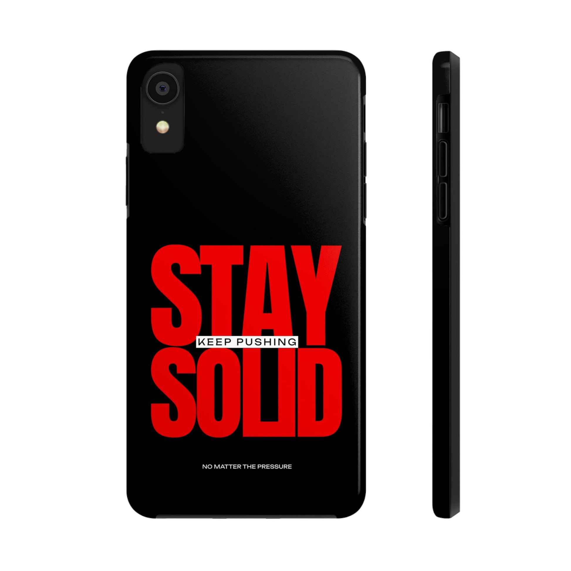 “Stay Solid” Motivational Tough iPhone Case - CaseBud