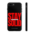 “Stay Solid” Motivational Tough iPhone Case - CaseBud